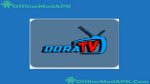 Dora TV Apk