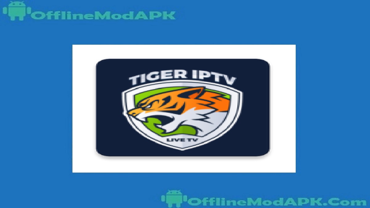 Tiger TV App