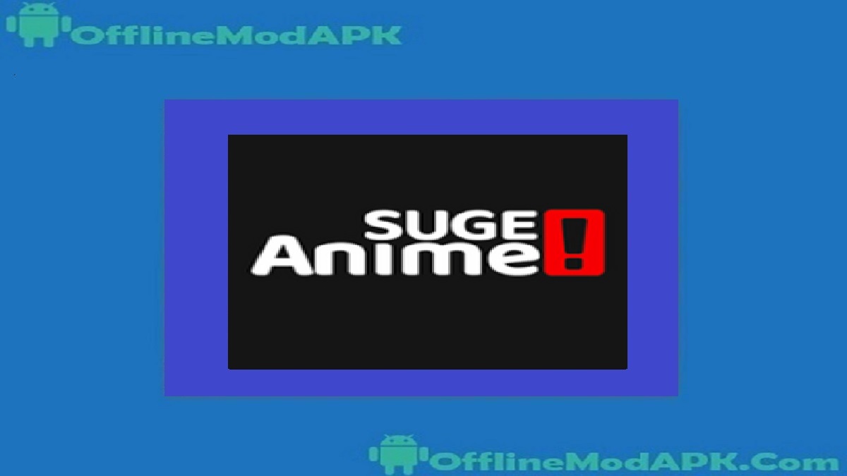 Animesuge App