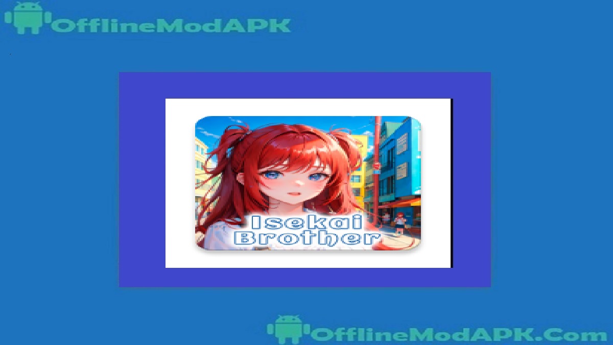 Isekai Brother Mod Apk