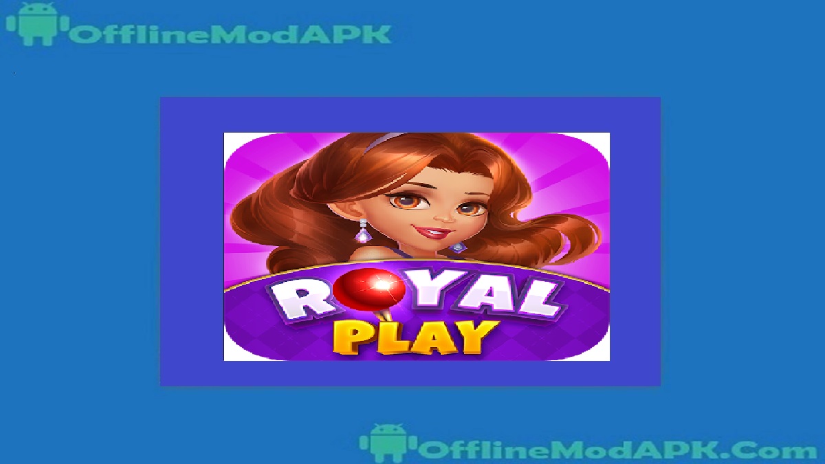 Royal Play Mod App