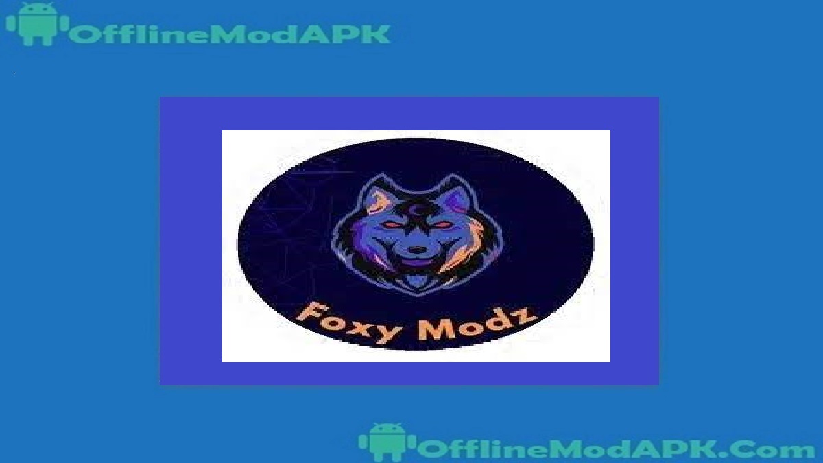 Foxy Modz App