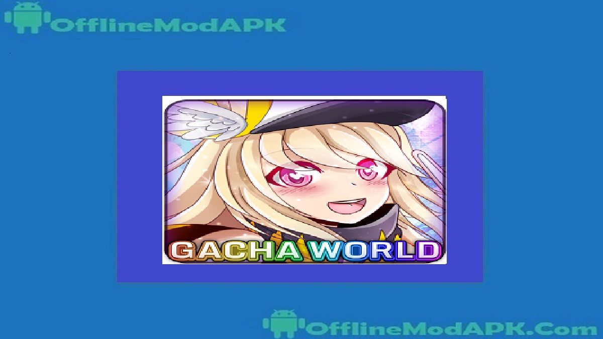 Gacha World By Astella Game