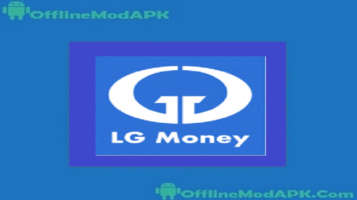 LG Money Apk